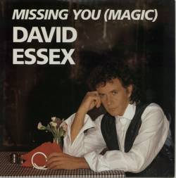 David Essex : Missing You (Magic)